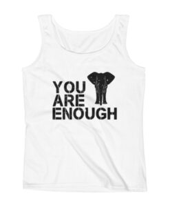 You are Enough - Ladies' Tank