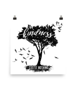 Kindness Costs Nothing - Poster